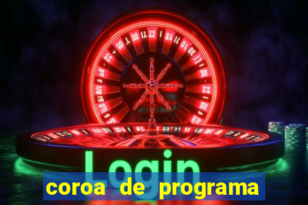 coroa de programa em santos